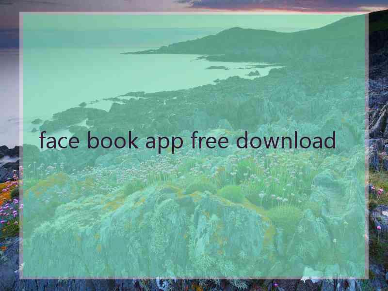 face book app free download